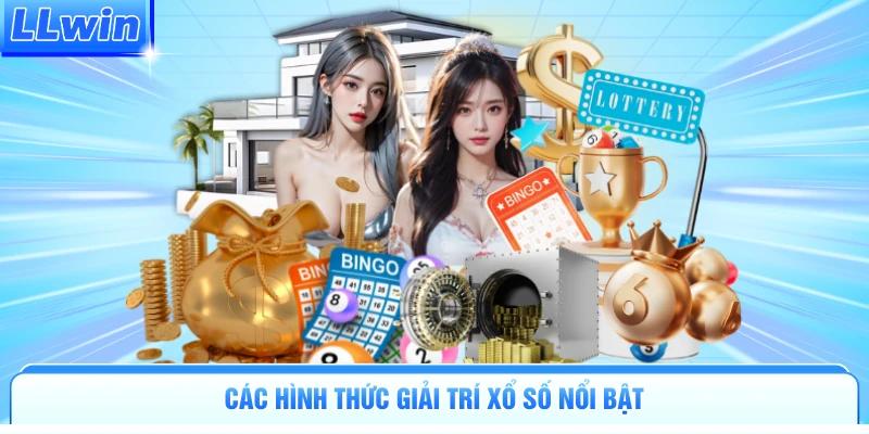 Các hình thức giải trí xổ số nổi bật