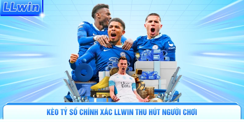 Kèo tỷ số chính xác LLWIN thu hút người chơi