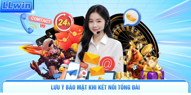 Lưu ý bảo mật khi kết nối tổng đài